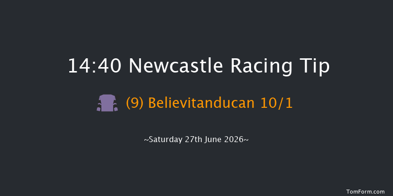 Newcastle 14-40 (Class 2) 16f Fri 26th Jun 2026