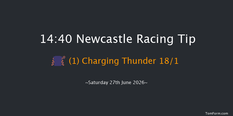 Newcastle 14-40 (Class 2) 16f Fri 26th Jun 2026