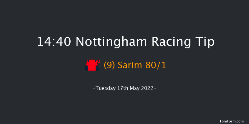 Nottingham 14:40 Handicap (Class 5) 16f Sat 7th May 2022