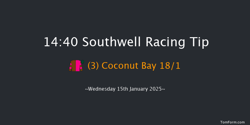 Southwell  14:40 Stakes (Class 6) 7f Tue 14th Jan 2025