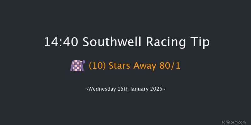 Southwell  14:40 Stakes (Class 6) 7f Tue 14th Jan 2025