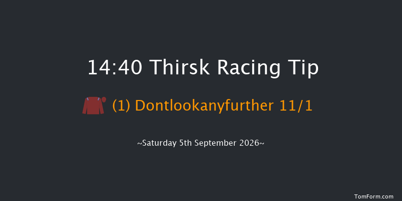 Thirsk 14-40 (Class 2) 6f Fri 28th Aug 2026