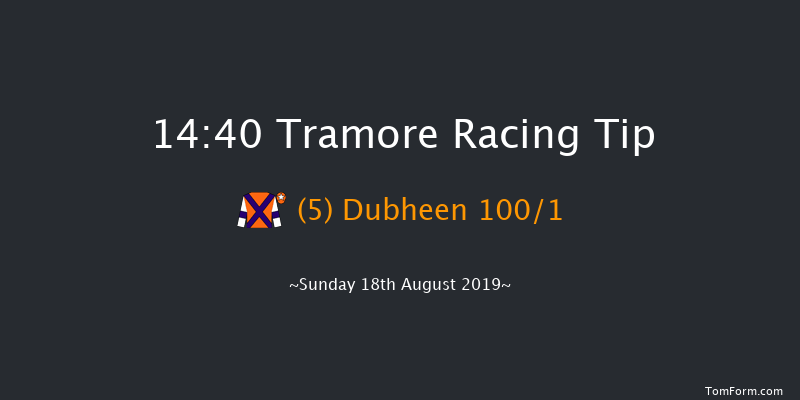 Tramore 14:40 Maiden Hurdle 16f Sat 17th Aug 2019