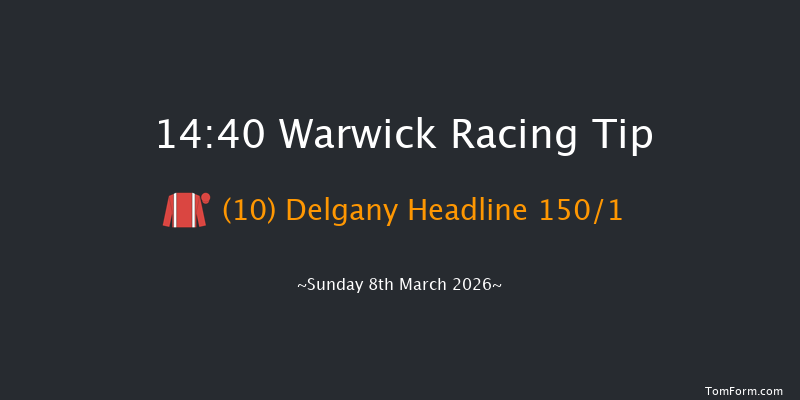 Warwick 14-40 (Class 4) 16f Fri 20th Feb 2026
