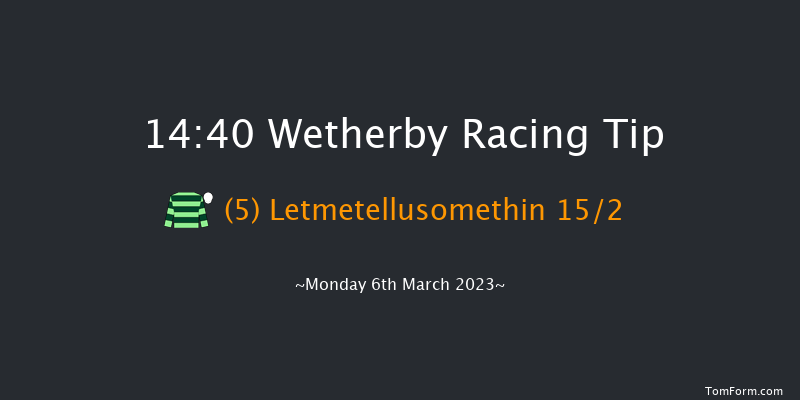 Wetherby 14:40 Maiden Hurdle (Class 4) 16f Wed 15th Feb 2023