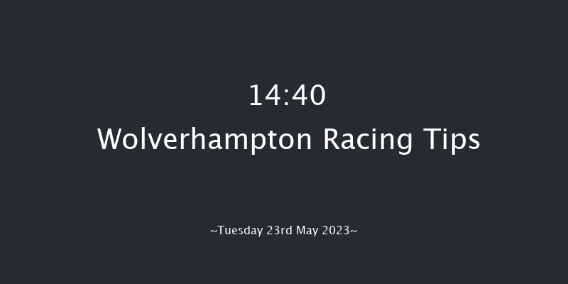 Wolverhampton 14:40 Handicap (Class 6) 5f Mon 15th May 2023