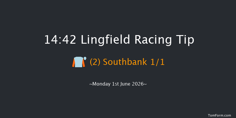 Lingfield 14-42 (Class 6) 6f Sat 30th May 2026