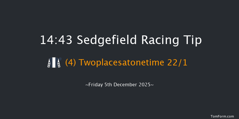 Sedgefield 14-43 (Class 5) 21f Mon 24th Nov 2025
