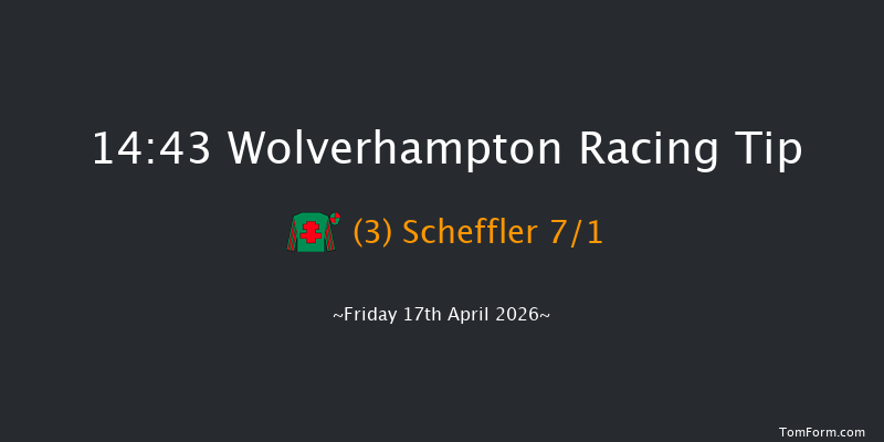 Wolverhampton 14-43 (Class 5) 6f Fri 10th Apr 2026