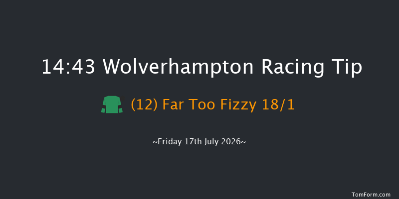 Wolverhampton 14-43 (Class 5) 6f Tue 14th Jul 2026