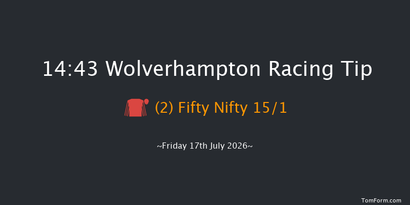 Wolverhampton 14-43 (Class 5) 6f Tue 14th Jul 2026