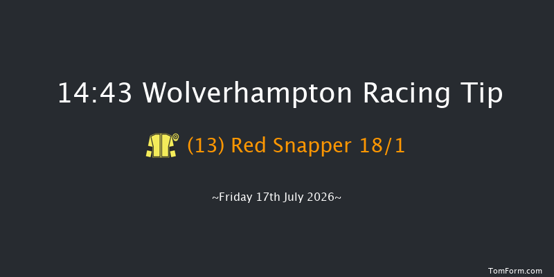 Wolverhampton 14-43 (Class 5) 6f Tue 14th Jul 2026