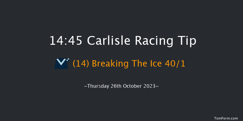 Carlisle 14:45 Handicap Chase (Class 4) 20f Thu 19th Oct 2023