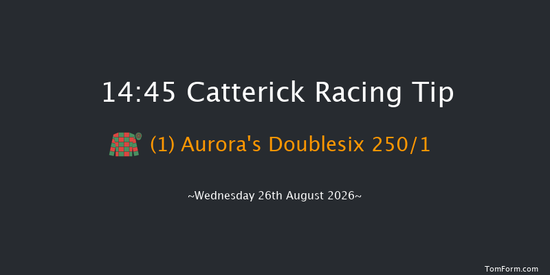 Catterick 14-45 (Class 4) 7f Tue 18th Aug 2026