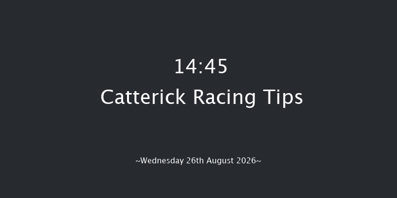 Catterick 14-45 (Class 4) 7f Tue 18th Aug 2026