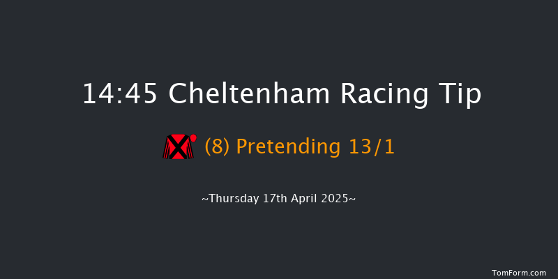 Cheltenham 14-45 (Class 2) 20f Wed 16th Apr 2025