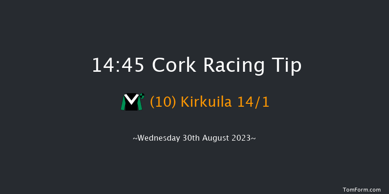 Cork 14:45 Handicap 12f Fri 18th Aug 2023