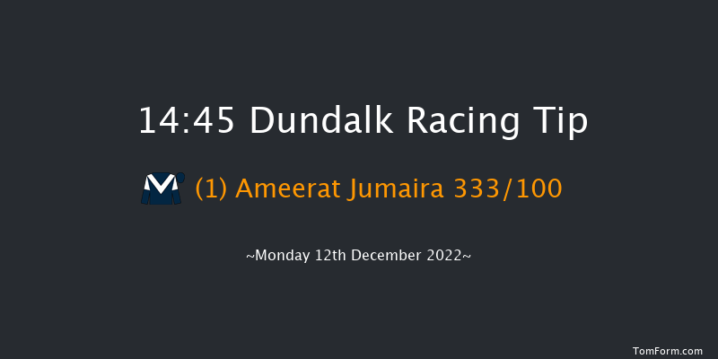 Dundalk 14:45 Maiden 8f Fri 9th Dec 2022