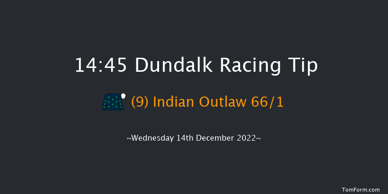 Dundalk 14:45 Handicap 6f Mon 12th Dec 2022