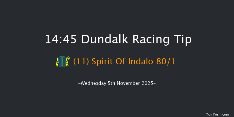 Dundalk 14-45 7f Fri 31st Oct 2025