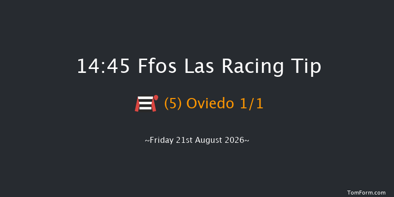 Ffos Las 14-45 (Class 6) 7f Wed 12th Aug 2026