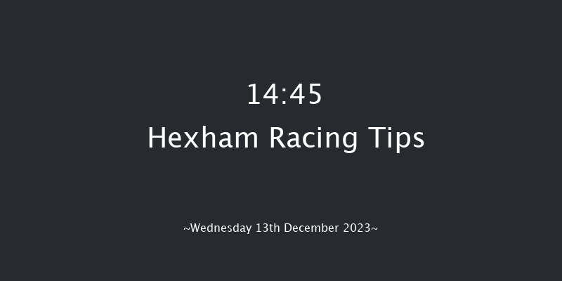 Hexham 14:45 Handicap Chase (Class 5) 16f Wed 22nd Nov 2023