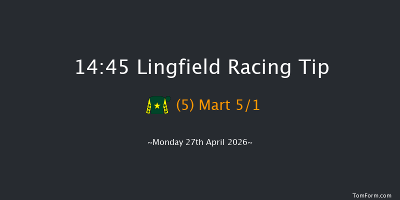 Lingfield 14-45 (Class 5) 6f Mon 20th Apr 2026