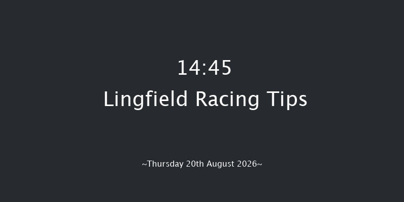 Lingfield 14-45 (Class 3) 8f Tue 18th Aug 2026