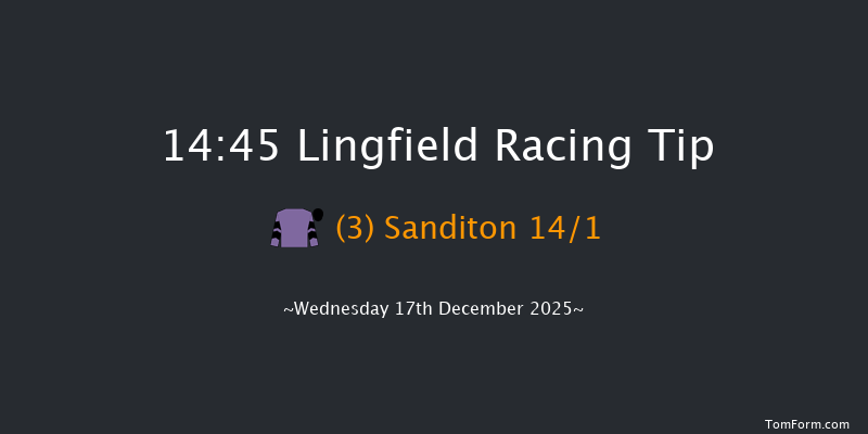 Lingfield 14-45 (Class 6) 7f Mon 15th Dec 2025