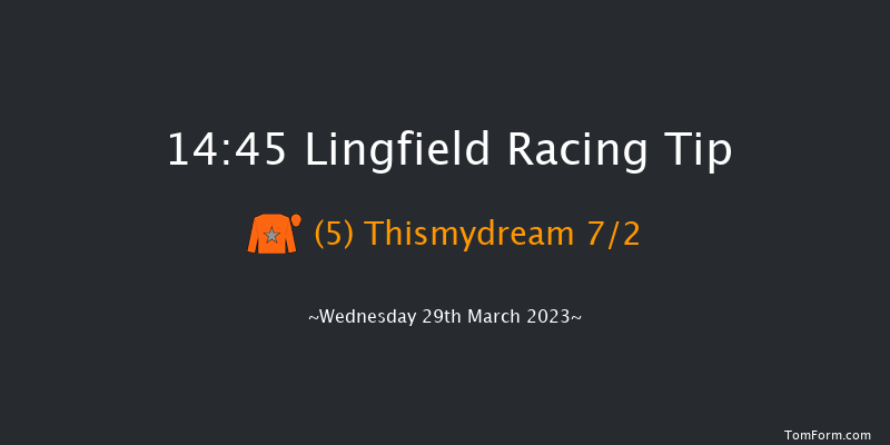 Lingfield 14:45 Handicap (Class 5) 6f Mon 27th Mar 2023