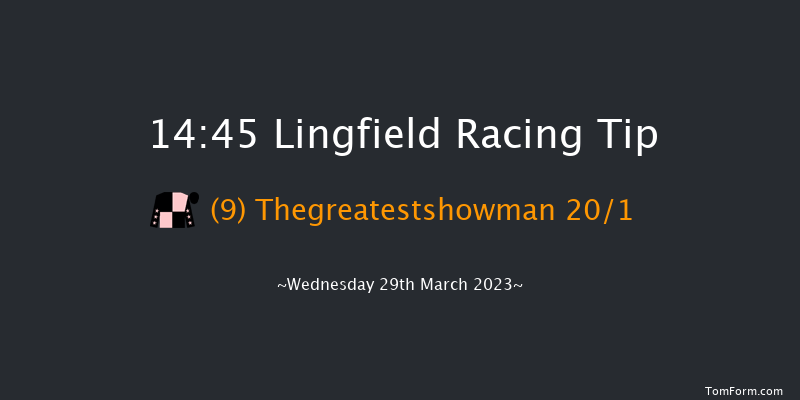 Lingfield 14:45 Handicap (Class 5) 6f Mon 27th Mar 2023