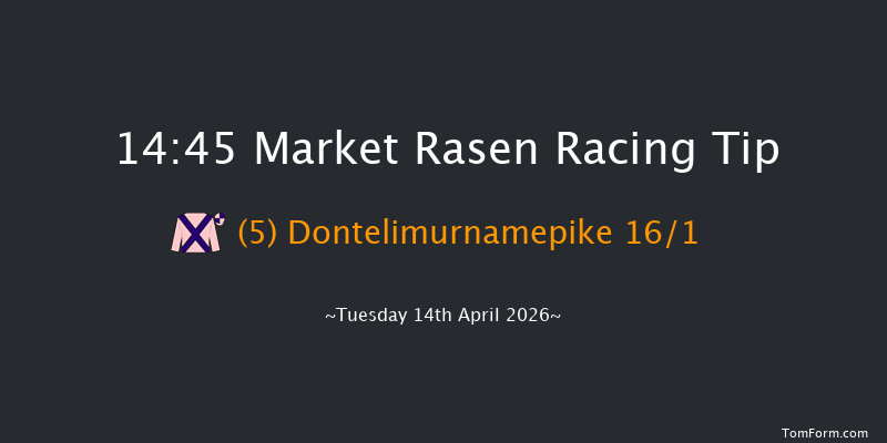 Market Rasen 14-45 (Class 4) 20f Sun 5th Apr 2026