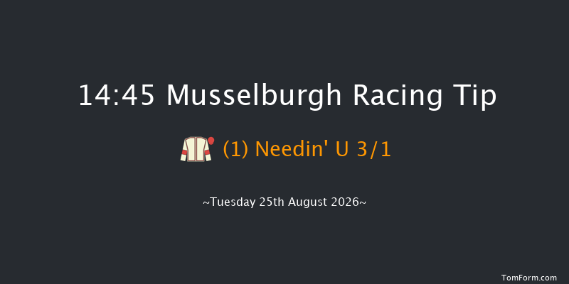 Musselburgh 14-45 (Class 6) 5f Mon 24th Aug 2026
