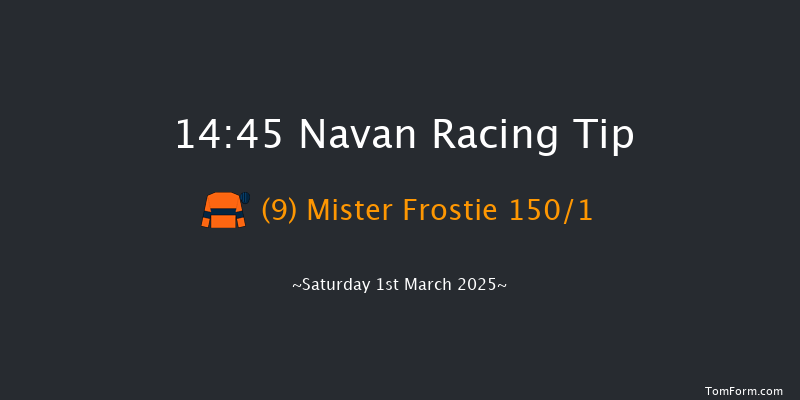 Navan  14:45 Maiden Hurdle 22f Sun 9th Feb 2025