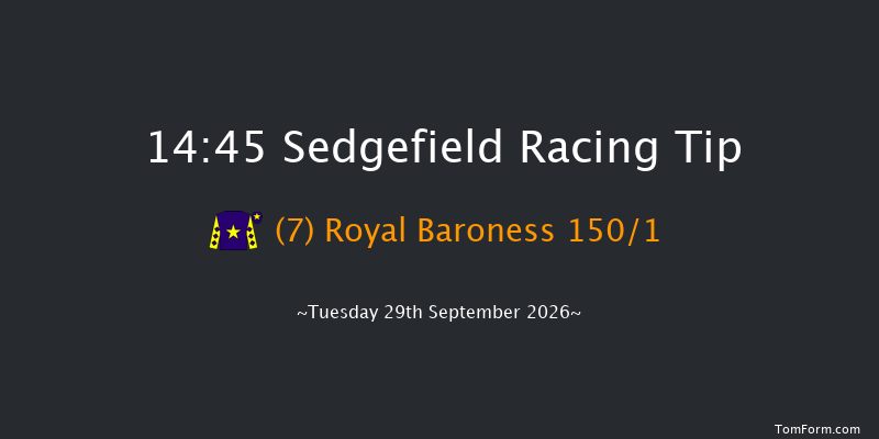 Sedgefield 14-45 (Class 4) 16f Mon 14th Sep 2026