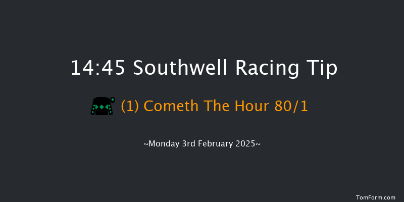 Southwell  14:45 Maiden Hurdle (Class 4) 16f Fri 31st Jan 2025