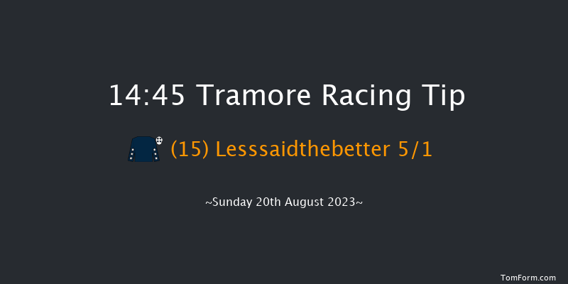 Tramore 14:45 Handicap Chase 16f Sat 19th Aug 2023