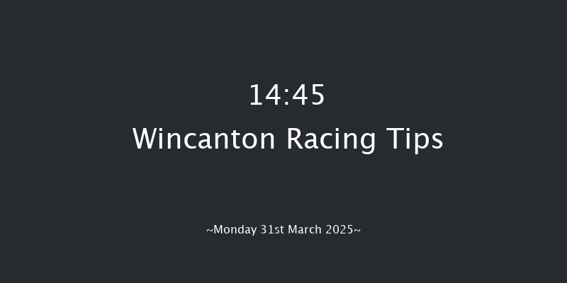 Wincanton 14-45 (Class 4) 25f Mon 24th Mar 2025
