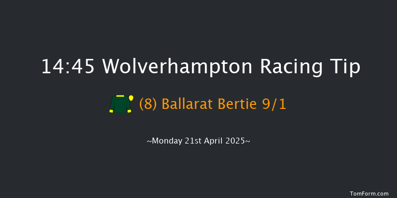 Wolverhampton 14-45 (Class 6) 9f Sat 19th Apr 2025