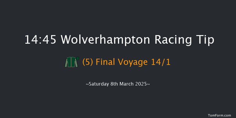 Wolverhampton  14:45 Handicap (Class 2) 9f Mon 3rd Mar 2025