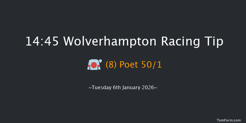 Wolverhampton 14-45 (Class 6) 6f Fri 2nd Jan 2026