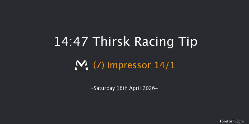 Thirsk 14-47 (Class 5) 6f Fri 10th Apr 2026