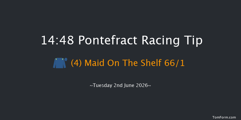 Pontefract 14-48 (Class 3) 10f Fri 22nd May 2026