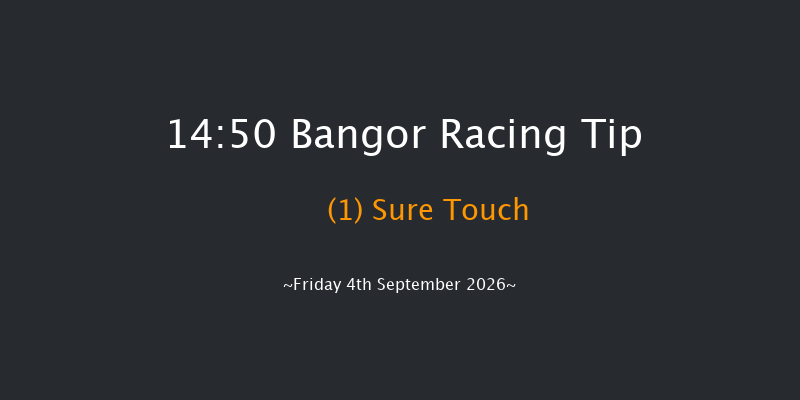 Bangor 14-50 (Class 2) 24f Fri 26th Jun 2026