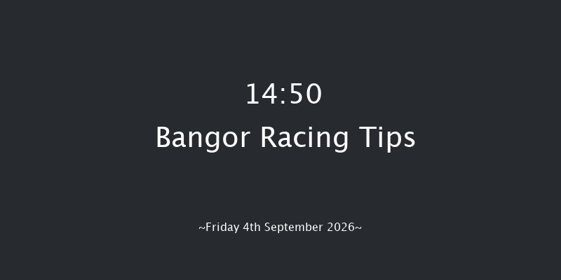 Bangor 14-50 (Class 2) 24f Fri 26th Jun 2026
