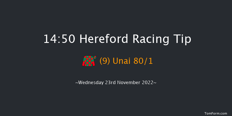 Hereford 14:50 Handicap Chase (Class 4) 25f Tue 15th Nov 2022