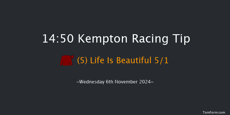 Kempton  14:50 Maiden (Class 5) 8f Mon 4th Nov 2024