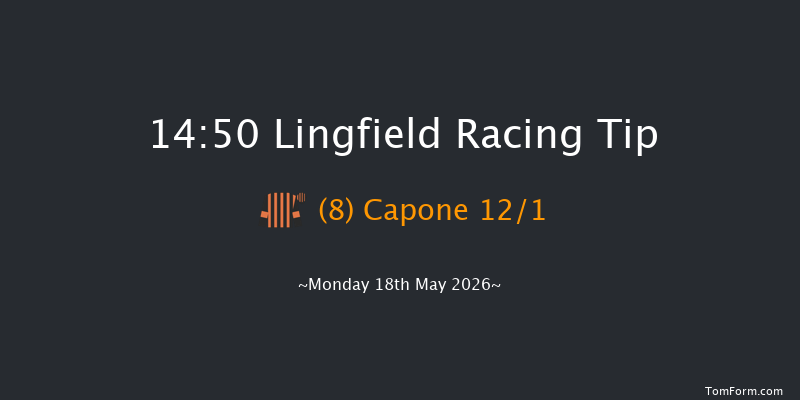 Lingfield 14-50 (Class 6) 16f Tue 12th May 2026