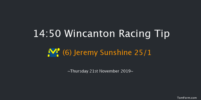Wincanton 14:50 Maiden Hurdle (Class 4) 21f Sat 9th Nov 2019