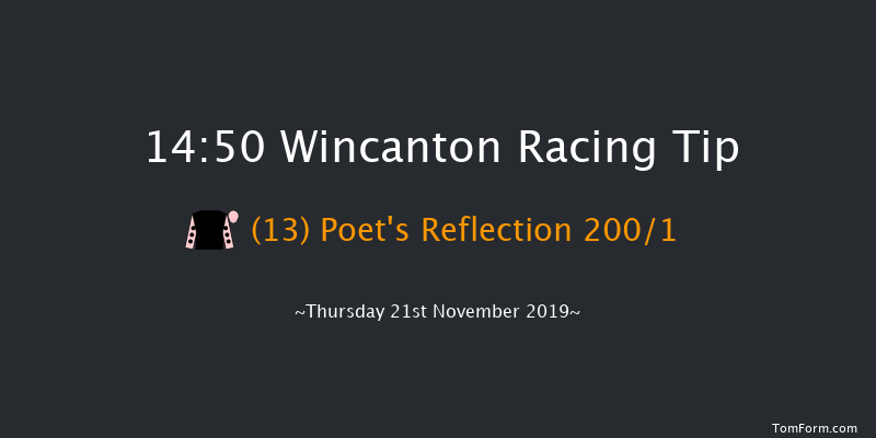 Wincanton 14:50 Maiden Hurdle (Class 4) 21f Sat 9th Nov 2019